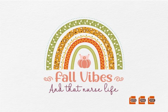 Fall Vibes, Nurse Life Graphics