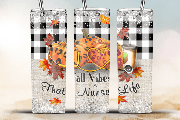 Fall Vibes That Nurse Life Pumpkin 20oz