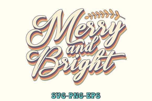 Merry and Bright Svg, Retro Christmas Graphics