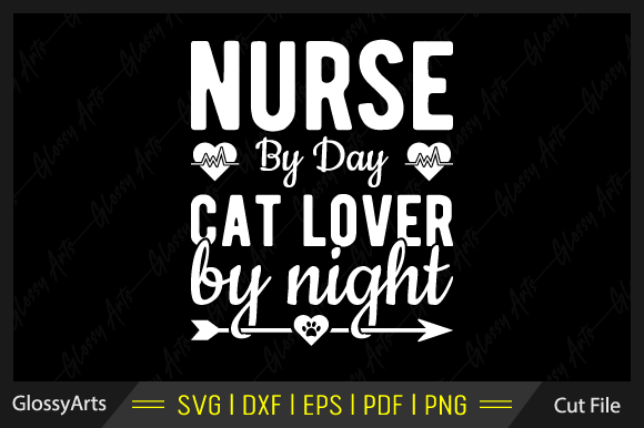 Nurse by Day Cat Lover by Night Svg File: Graphics for Crafts