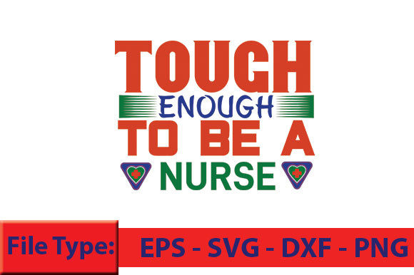 Nurse T-Shirt Design, Tough Enough to Be