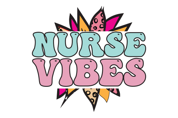 Nurse Vibes Sublimation Design