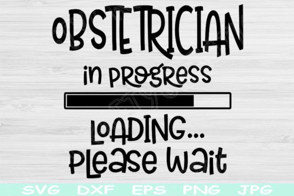 Obstetrician Svg in Progress Loading Svg: Graphics for Crafts