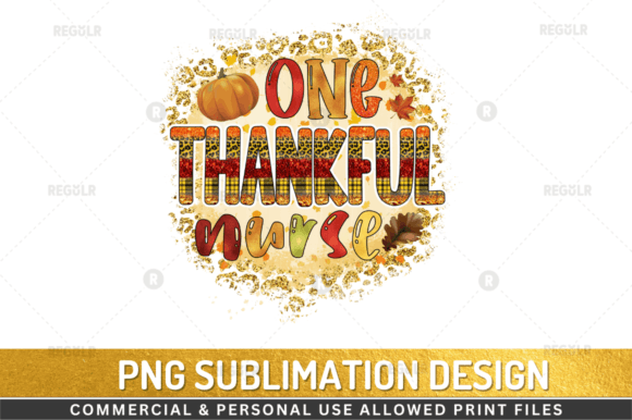 One Thankful Nurse Sublimation Design: Graphics & Crafts