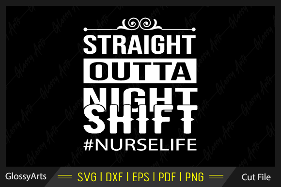 Straight Outta Night Shift Nurse Life Graphics